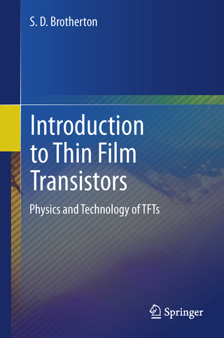 Introduction to Thin Film Transistors