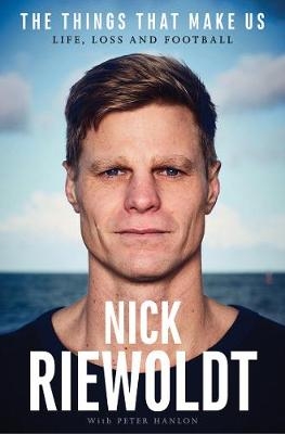 The Things That Make Us - Nick Riewoldt