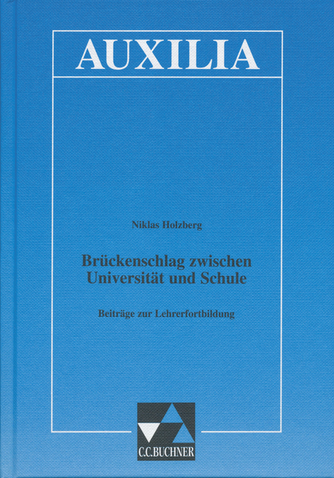 Auxilia / Br&uuml;ckenschlag zwischen Universit&auml;t und Schule - Niklas Holzberg