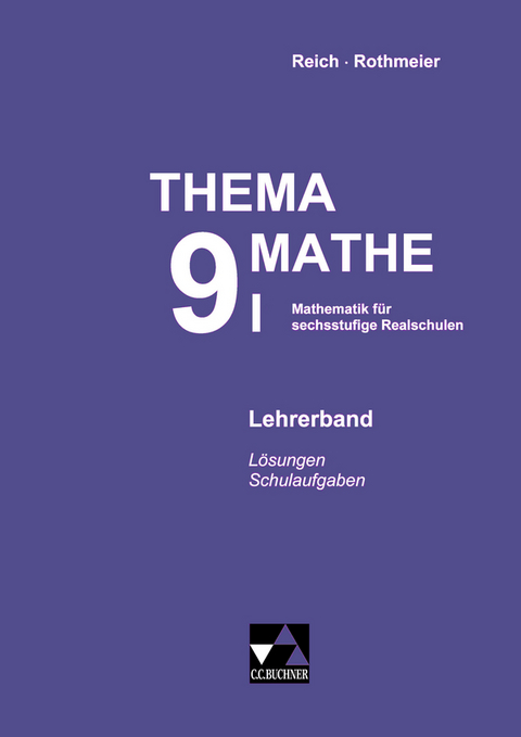 Thema Mathe / Thema Mathe LB 9/I - G&uuml;nter Rothmeier