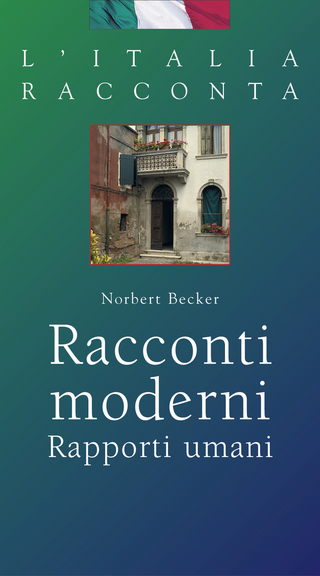 L'Italia racconta. Italienische Lektürereihe / Racconti moderni