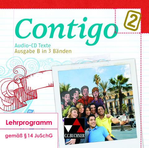 Contigo B / Contigo B Audio-CD Texte 2 - &Aacute;ngela Cuevas Alcaniz, M&oacute;nica Duncker, Britta Halstenbach, Eva-Maria Hammer, Cora Heinrich, Christine Petersen-Silberg, Anke Sch&ouml;ttler, Britta Steinhauer, Miriam Trepper