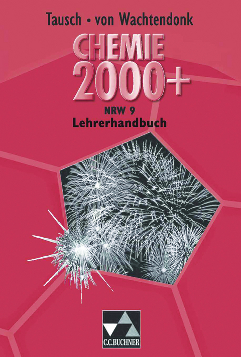 Chemie 2000+ NRW / Chemie 2000+ NRW LH 9 - Claudia Bohrmann-Linde, Anke Domrose, Simone Krees, Patrick Krollmann, Ludger Remus, Michael Tausch, Barbara Tillmanns, Magdalene von Wachtendonk, Judith Wambach-Laicher