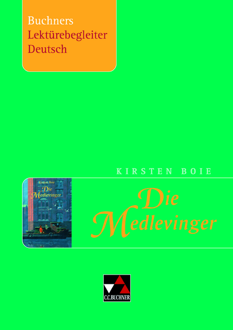 Buchners Lekt&uuml;rebegleiter Deutsch / Boie, Die Medlevinger - Stefanie Hahn, Simon Kratzer