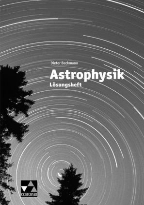 Astrophysik / Lösungsheft