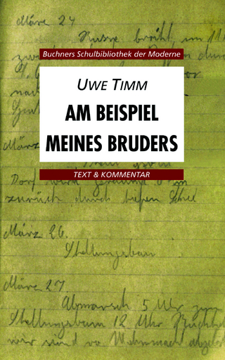 Buchners Schulbibliothek der Moderne / Timm, Am Beispiel meines Bruders