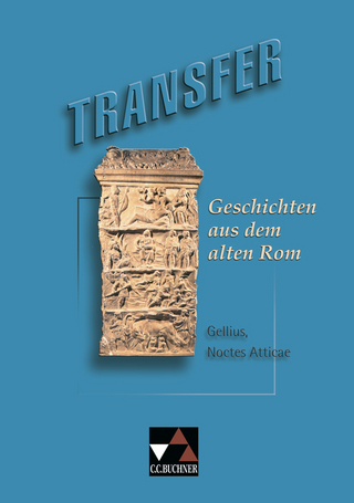 Transfer. Die Lateinlektüre / Geschichten aus dem alten Rom