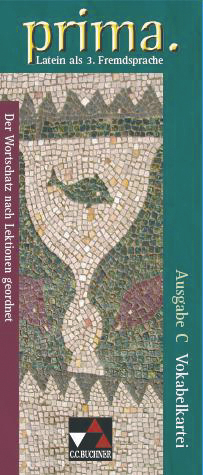 Prima C - Gesamtkurs Latein. Latein als 3. Fremdsprache / prima C Vokabelkartei - 