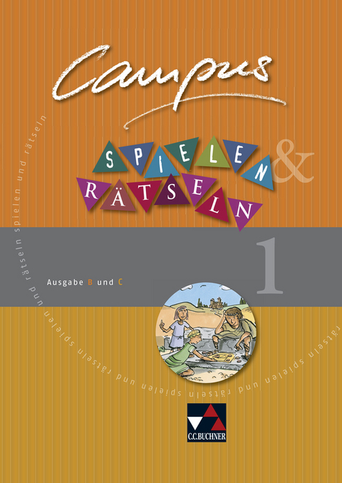 Campus. Palette / Campus B/C Spielen und R&auml;tseln 1 - Johanna Butz