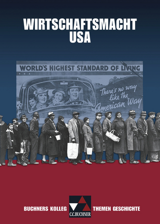Buchners Kolleg. Themen Geschichte / Wirtschaftsmacht USA