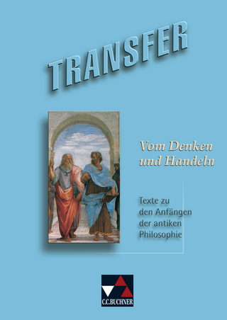 Transfer. Die Lateinlektüre / Vom Denken und Handeln