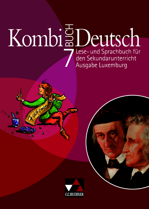 Kombi-Buch Deutsch &ndash; Ausgabe Luxemburg / Kombi-Buch Deutsch Luxemburg 7 - Tanja Klingbeil, St&eacute;phanie Konnen, Rolande Linden, Christiane Schmitz, Ursula Spichale, Mady Weydert, Ministerium f&uuml;r Erziehung und Berufsausbildung Luxemburg