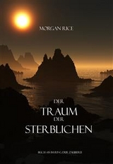 Der Traum der Sterblichen (Der Ring der Zauberei &mdash; Band 15) - Morgan Rice