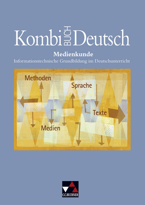 Kombi-Buch Deutsch - Lese- und Sprachbuch f&uuml;r Gymnasien in Baden-W&uuml;rttemberg / Medienkunde - Kerstin Dambach, Frank Gellert, Andreas Ramin