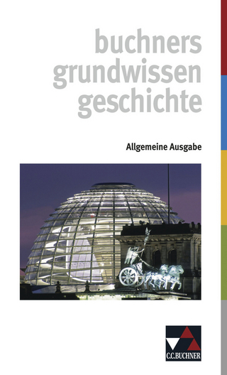 Begleitmaterial Geschichte / grundwissen geschichte – Allgemeine Ausgabe