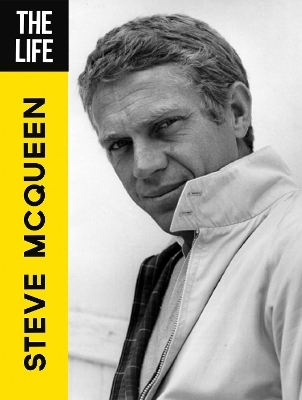 The Life Steve McQueen - Dwight Jon Zimmerman