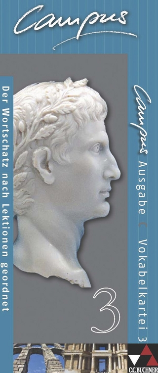 Campus - Ausgabe C. Gesamtkurs Latein in drei Bänden / Campus C Vokabelkartei 3