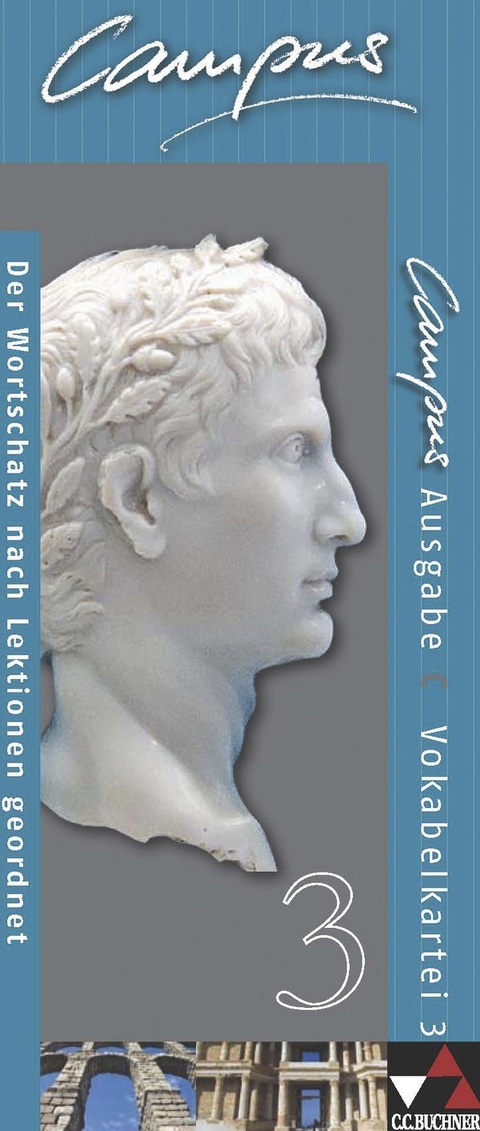 Campus - Ausgabe C. Gesamtkurs Latein in drei B&auml;nden / Campus C Vokabelkartei 3 - Christian Zitzl