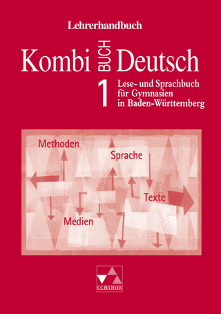 Kombi-Buch Deutsch - Lese- und Sprachbuch für Gymnasien in Baden-Württemberg / Kombi-Buch Deutsch BW LH 1