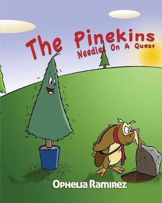 The Pinekins - Ophelia Ramirez