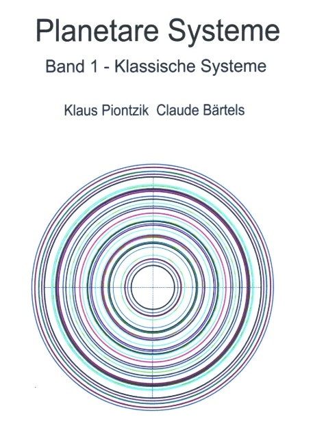 Planetare Systeme - Klaus Piontzik, Claude B&auml;rtels