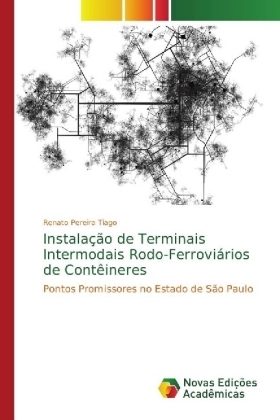 Instala&ccedil;&atilde;o de Terminais Intermodais Rodo-Ferrovi&aacute;rios de Cont&ecirc;ineres - Renato Pereira Tiago