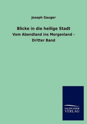 Blicke in die heilige Stadt