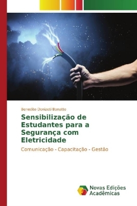 Sensibiliza&ccedil;&atilde;o de Estudantes para a Seguran&ccedil;a com Eletricidade - Benedito Donizeti Bonatto