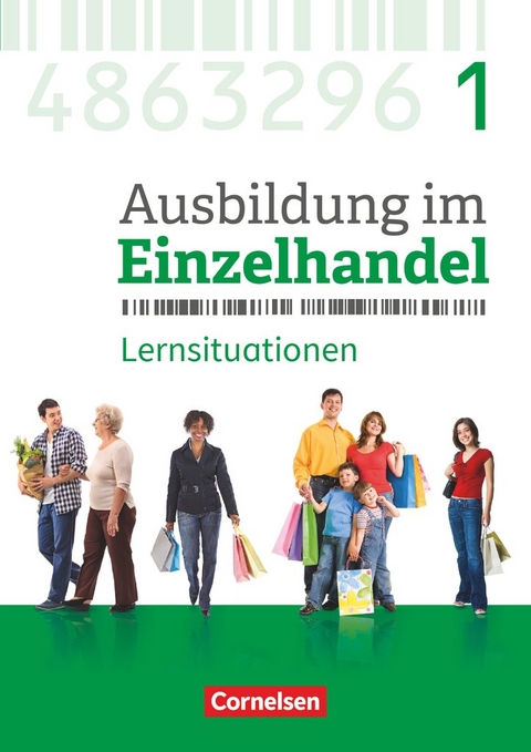 Ausbildung im Einzelhandel - Ausgabe 2017 - Allgemeine Ausgabe - 1. Ausbildungsjahr - Michael Piek, Christian Fritz, Antje Kost, Klaus Otte, Claudia Simons-K&ouml;v&eacute;r, Roswitha P&uuml;tz, Markus Hillebrand