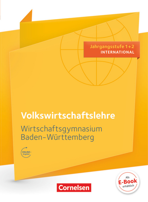 Wirtschaftsgymnasium Baden-W&uuml;rttemberg - Profil Internationale Wirtschaft - Ausgabe 2016 - Jahrgangsstufe 1+2 - Hans-Peter Hrdina, Franziska Paolantonio, Steffen Minter
