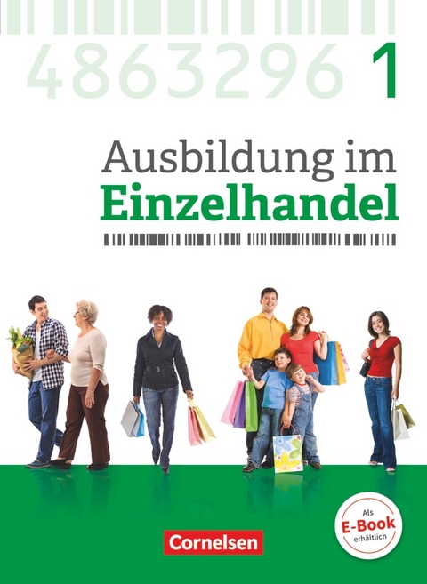 Ausbildung im Einzelhandel - Ausgabe 2017 - Allgemeine Ausgabe - 1. Ausbildungsjahr - Michael Piek, Christian Fritz, Antje Kost, Klaus Otte, Claudia Simons-K&ouml;v&eacute;r, Roswitha P&uuml;tz, Markus Hillebrand