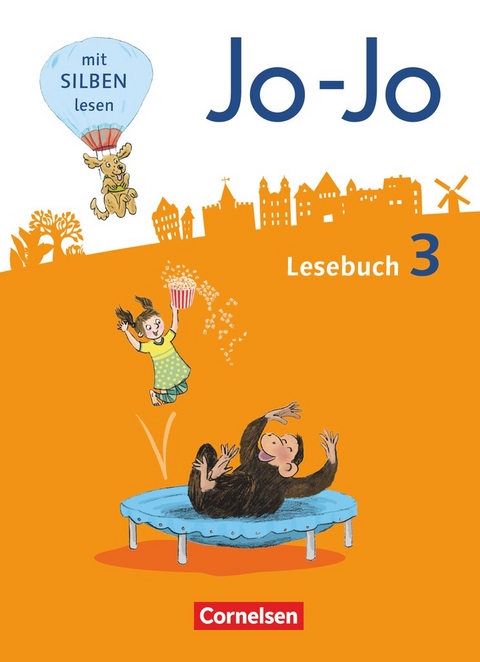 Jo-Jo Lesebuch - Allgemeine Ausgabe 2016 - 3. Schuljahr - Nicola Kiwitt, Katja Eder, Tanja Glatz, Silke Fokken, Manuela Hantschel
