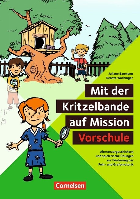 Mit der Kritzelbande auf Mission "Vorschule" - Juliane Baumann, Renate Wachinger