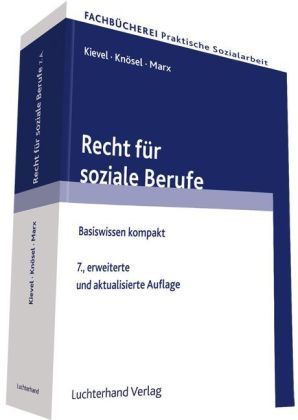 Recht f&uuml;r soziale Berufe - Winfried Kievel, Peter Kn&ouml;sel, Ansgar Marx