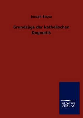GrundzÃ¼ge der katholischen Dogmatik