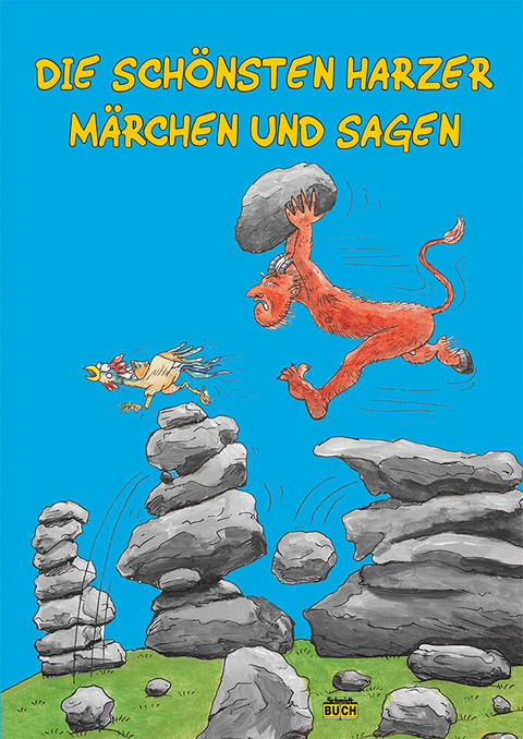 Die sch&ouml;nsten Harzer M&auml;rchen und Sagen - Wolfgang Knape