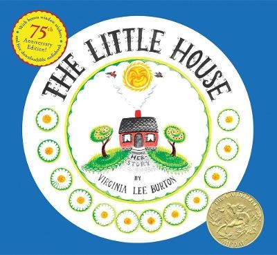 The Little House 75th Anniversary Edition - Virginia Lee Burton
