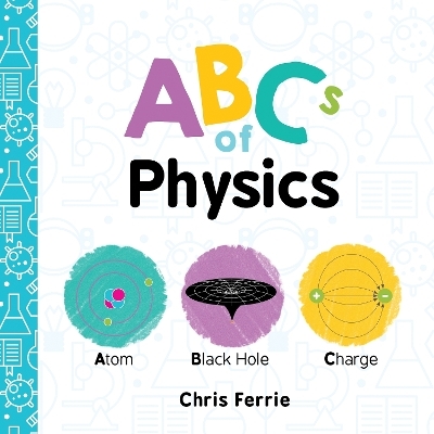 ABCs of Physics - Chris Ferrie