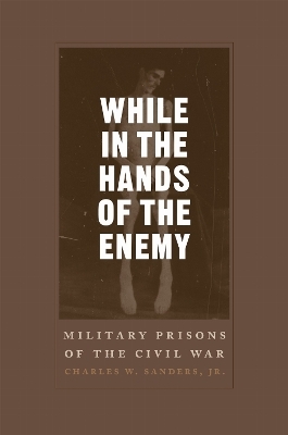 While in the Hands of the Enemy