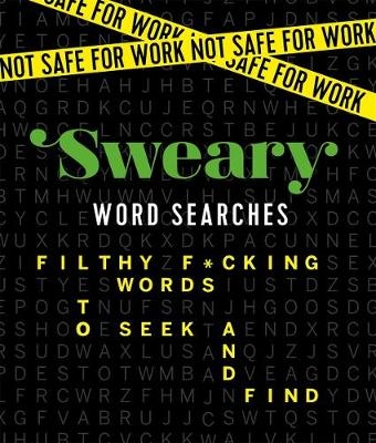 Not Safe for Work: Sweary Word Searches - Caitlin Peterson