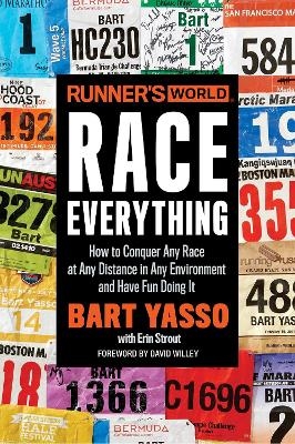 Runner's World Race Everything - Bart Yasso, Erin Strout