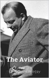 Aviator -  Antoine De Saint-exupery