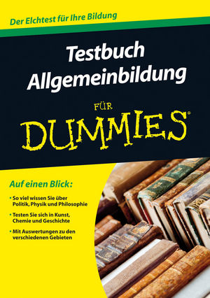 Testbuch Allgemeinbildung f&uuml;r Dummies