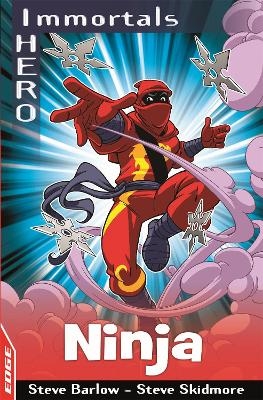 EDGE: I HERO: Immortals: Ninja