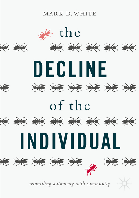 The Decline of the Individual - Mark D. White