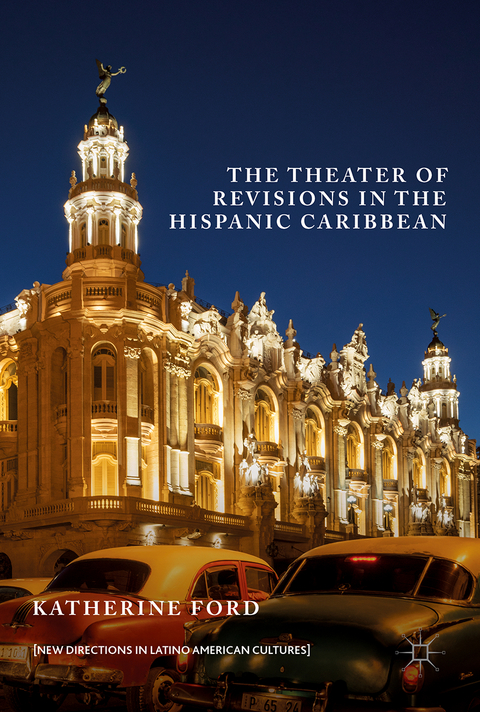 The Theater of Revisions in the Hispanic Caribbean - Katherine Ford