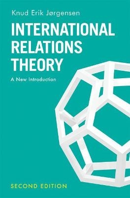 International Relations Theory - Knud Erik Jørgensen