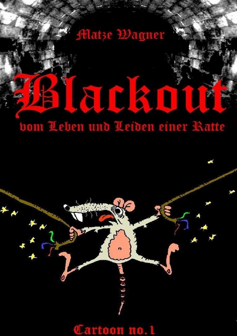 Cartoon&acute;s / Blackout - Matze Wagner