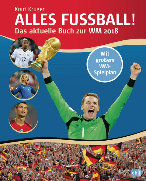 Alles Fußball - Das aktuelle Buch zur WM 2018 - Knut Krüger