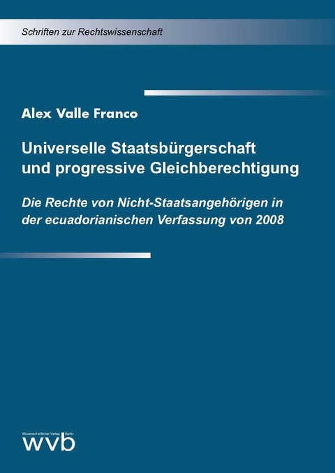 Universelle Staatsb&uuml;rgerschaft und progressive Gleichberechtigung - Alex Valle Franco